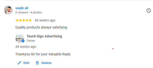 a dubai based customer said about touch sign tha its quality iis allways satisfying